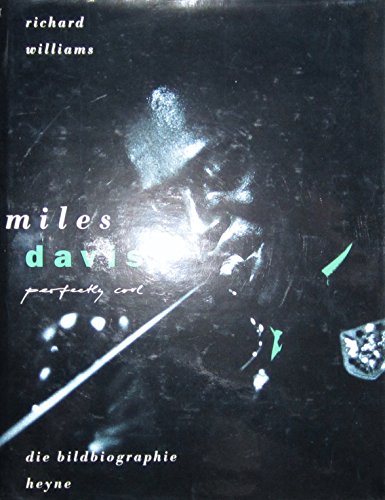 9783453069350: Miles Davis. Perfectly cool. Eine Bildbiographie