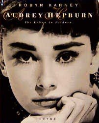 Beispielbild fr Audrey Hepburn. Ihr Leben in Bildern zum Verkauf von medimops