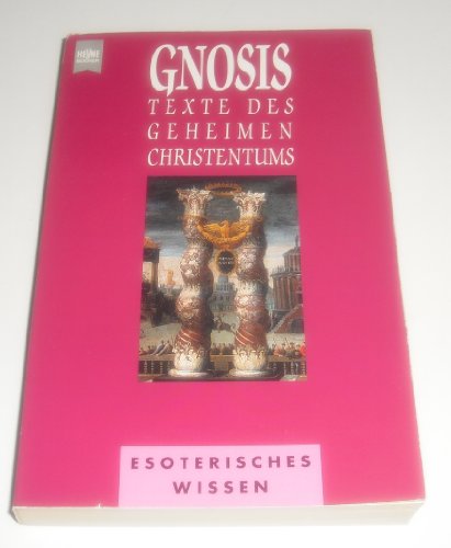 Beispielbild fr Gnosis. Texte des geheimen Christentums. zum Verkauf von medimops