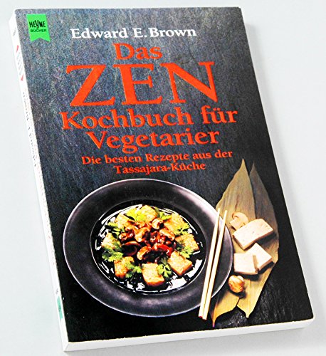 Beispielbild fr Das Zen- Kochbuch fr Vegetarier. zum Verkauf von medimops