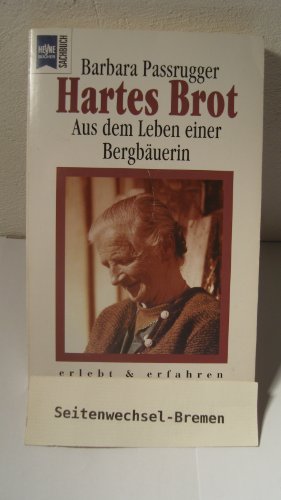 Beispielbild fr Hartes Brot. Aus dem Leben einer Bergbuerin. zum Verkauf von medimops