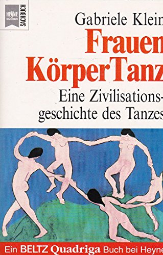 Imagen de archivo de FrauenKrperTanz. Eine Zivilisationsgeschichte des Tanzes. a la venta por medimops