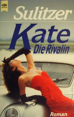 Imagen de archivo de Kate, Die Rivalin a la venta por Versandantiquariat Felix Mcke