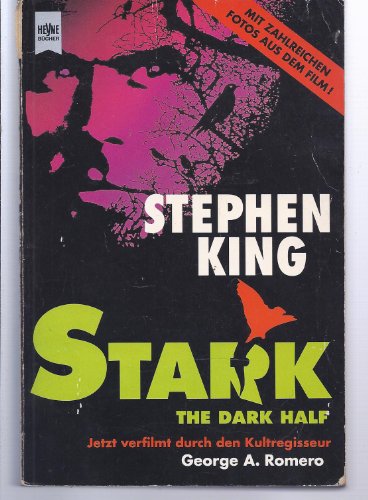 Stark - The Dark Half - Roman / verfilmt durch den Kultregisseur George A. Romero - King, Stephen