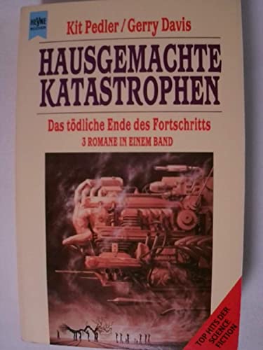 Beispielbild fr Hausgemachte Katastrophen (Die Plastikfresser / Gehirnpest / Die Dynostar-Drohung) zum Verkauf von Storisende Versandbuchhandlung