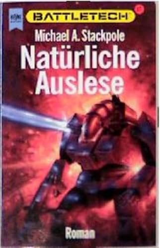 Natürliche Auslese, Battletech-Zyklus Bd. 17 - Michael A. Stackpole