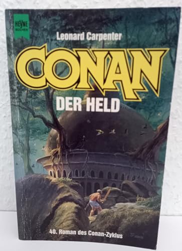 Beispielbild fr Conan der Held. 40. Roman des Conan- Zyklus. zum Verkauf von medimops