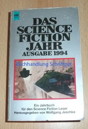 Imagen de archivo de Das Science Fiction Jahr 1994 a la venta por Versandantiquariat Jena