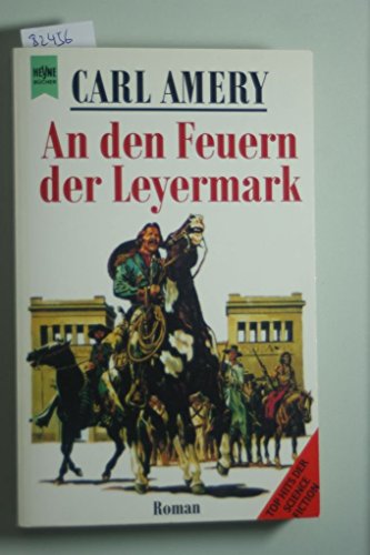 Stock image for An den Feuern der Leyermark: Roman (Heyne Science Fiction & Fantasy) for sale by ThriftBooks-Atlanta