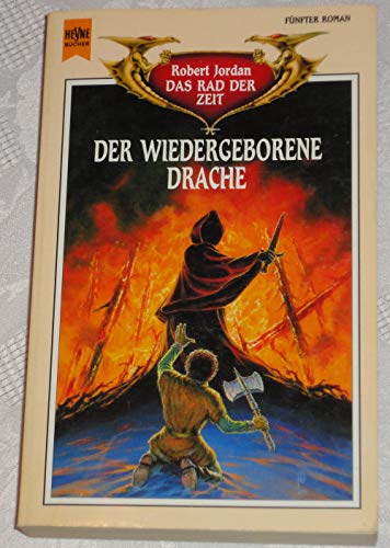 9783453072626: Das Rad der Zeit 05. Der wiedergeborene Drache.