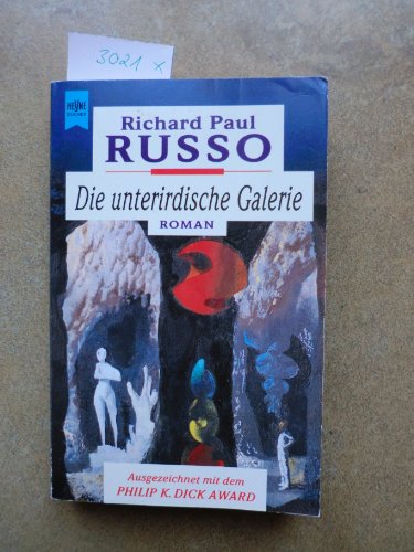 Die unterirdische Galerie. Roman. Deutsch v. Ralph Tegtmeier.