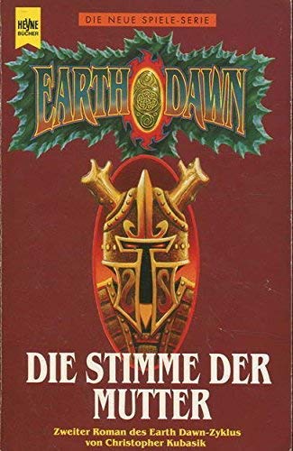 Beispielbild fr Die Stimme der Mutter. Zweiter Roman des EARTH- DAWN- Zyklus. zum Verkauf von medimops