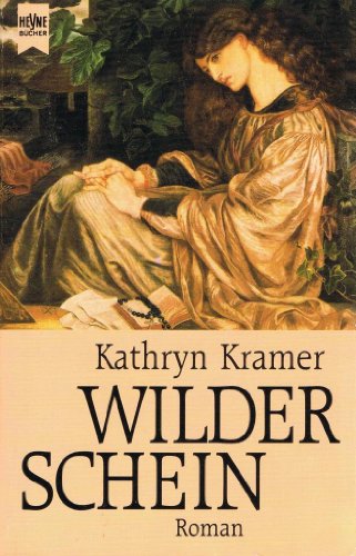 Wilder Schein - Roman - Kramer, Kathryn