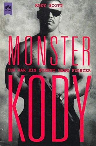 Stock image for Monster Kody: Ich war ein Street Gang Fighter for sale by GF Books, Inc.