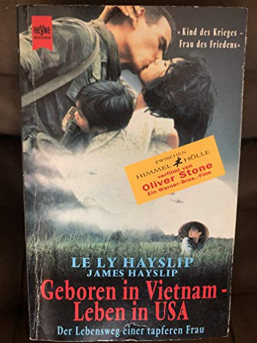 Imagen de archivo de Geboren in Vietnam. Leben in USA. Der lebensweg einer tapferen Frau. a la venta por medimops