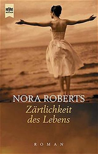 9783453075566: Zrtlichkeit des Lebens. Roman. (German Edition)