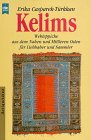 Beispielbild fr Kelims : Webteppiche aus dem Nahen und Mittleren Osten fr Liebhaber und Sammler. Unter Mitarbeit von Taneli Trkkan / Heyne-Bcher / 8 / Heyne-Ratgeber 9317. zum Verkauf von Antiquariat KAMAS