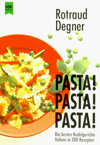 9783453077263: Pasta! Pasta! Pasta!