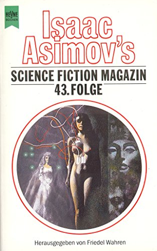 Isaac Asimov s Science Fiction Magazin - Isaac Asimov - Friedel Wahren
