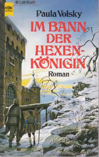 Im Bann der Hexenkönigin : Roman. [Übers. aus dem Amerikan. von Irene Holicki] / Heyne-Bücher / 6...