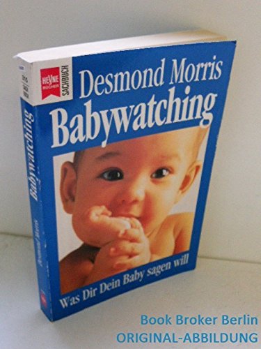 Imagen de archivo de Babywatching - was dir dein Baby sagen will a la venta por Storisende Versandbuchhandlung