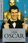 Beispielbild fr Der Oscar - Alle preisgekrnten Filme, Regisseure und Schauspieler seit 1929 zum Verkauf von medimops