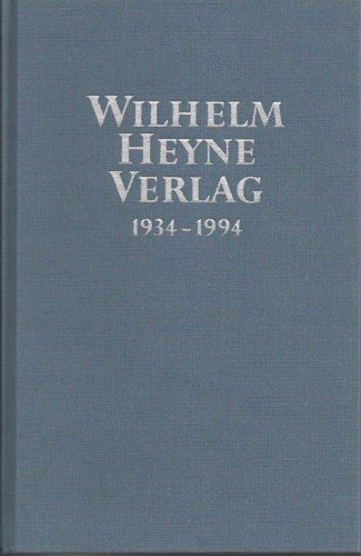 Wilhelm Heyne Verlag 1934-1994. Die Bibliographie. Hrsg. von Günther Fetzer unter Mitarb. von Hans Kaufmann.