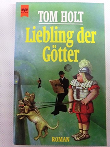 Beispielbild fr Liebling der Gtter (Ye Gods!). bersetzung aus dem Englischen von Kalla Wefel. Heyne Fantasy Roman 5193 zum Verkauf von Hylaila - Online-Antiquariat