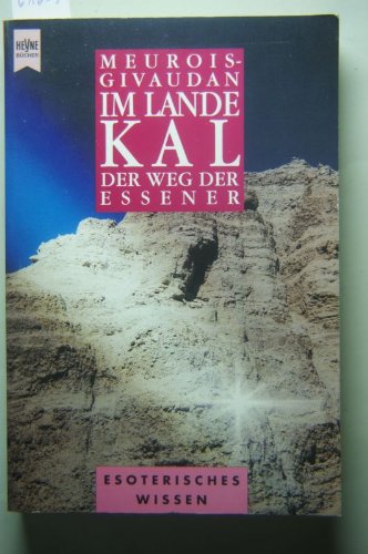 Stock image for Im Lande Kal. Der Weg der Essener for sale by medimops