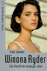 Winona Ryder: das Gesicht der neunziger Jahre - Schnelle, Frank