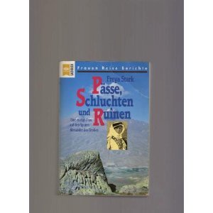 Stock image for Psse, Schluchten und Ruinen. Eine mutige Frau auf den Spuren Alexander des Groen. for sale by medimops