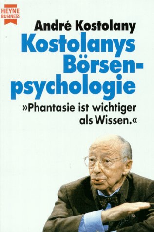 9783453081642: Kostolanys Brsenpsychologie