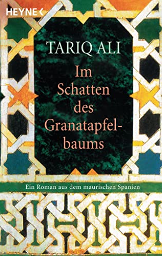 Beispielbild fr Im Schatten des Granatapfelbaums: Ein Roman aus dem maurischen Spanien [Paperback] Tariq Ali and Margarete Längsfeld zum Verkauf von tomsshop.eu