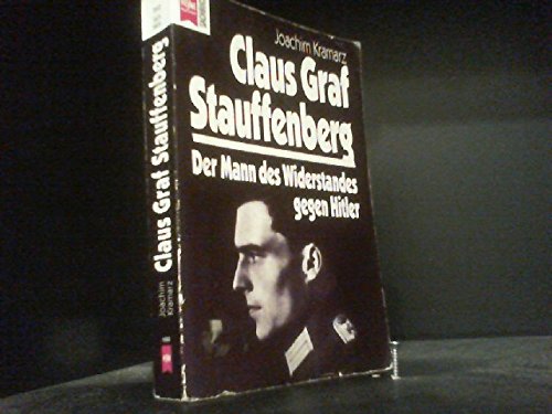 Stock image for Claus Graf Stauffenberg - der Mann des Widerstandes gegen Hitler for sale by 3 Mile Island
