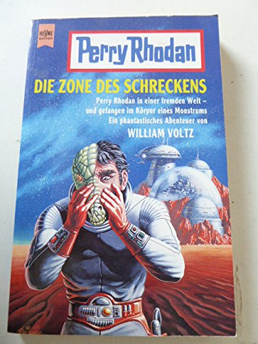 Beispielbild fr Perry Rhodan - Die Zone des Schreckens. Ein phantastisches Abenteuer von William Voltz. zum Verkauf von Deichkieker Bcherkiste