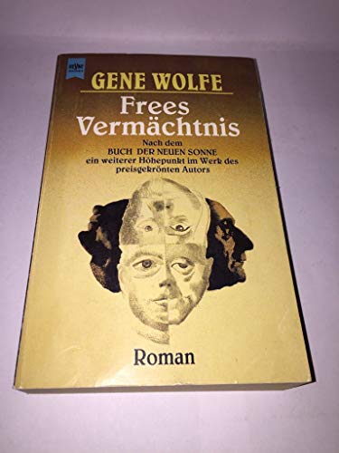 Frees Vermächtnis - Das Buch der Neuen Sonne - Wolfe, Gene