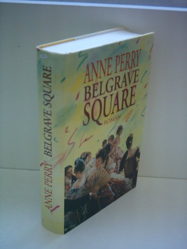 9783453087019: Belgrave-Square : Roman. Aus dem Engl. von Susanne Hbel und Sabine Sarre