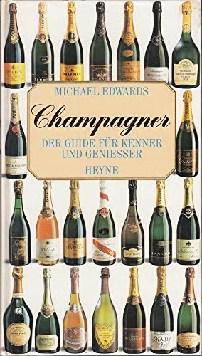 Champagner - Der Guide für Kenner und Geniesser.