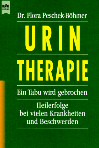 Stock image for Urin- Therapie. Ein Tabu wird gebrochen. for sale by medimops