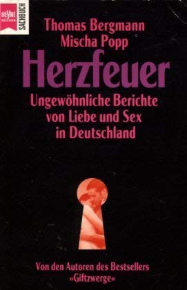 Beispielbild fr Herzfeuer. Ungewhnliche Berichte von Liebe und Sex in Deutschland. zum Verkauf von Steamhead Records & Books