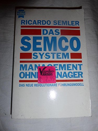 Stock image for Das Semco System. Management ohne Manager. Das neue revolutionre Fhrungsmodell. for sale by medimops