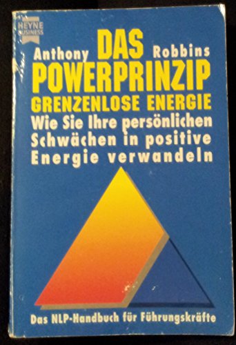 Das Powerprinzip. Grenzenlose Energie. (9783453087965) by Robbins, Anthony