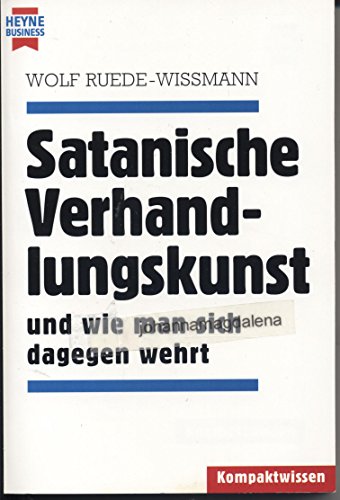 Beispielbild fr Satanische Verhandlungskunst und wie man sich dagegen wehrt. zum Verkauf von medimops