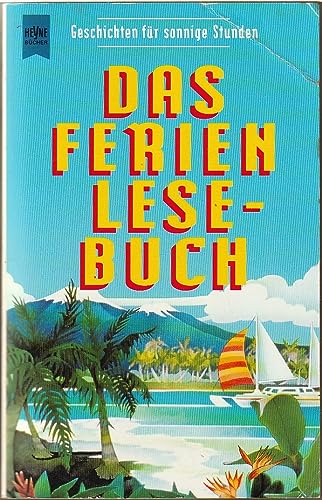 Beispielbild fr Das Ferienlesebuch. Geschichten fr sonnige Stunden. zum Verkauf von medimops