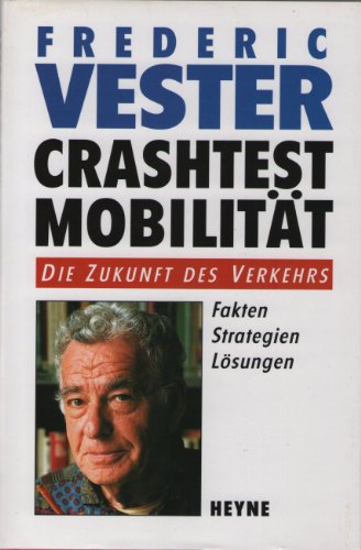 Stock image for Crashtest Mobilitt. Die Zukunft des Verkehrs (Gebundene Ausgabe) for sale by Ammareal