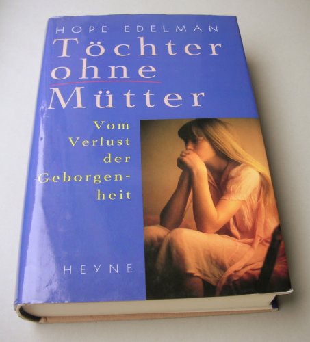 9783453088795: Tchter ohne Mtter - Hope Edelman