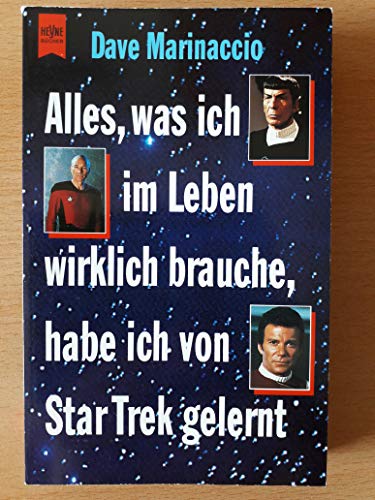 Beispielbild fr Alles was ich im Leben wirklich brauche, habe ich von Star Trek gelernt. zum Verkauf von medimops