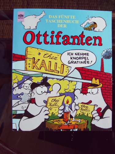 Das fünfte Taschenbuch der Ottifanten. - Waalkes, Otto