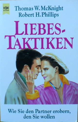 9783453089365: Liebes-Taktiken. Wie Sie den Partner erobern, den Sie wollen