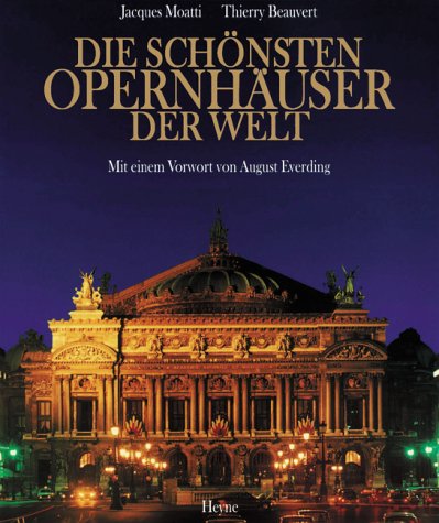 Die schönsten Opernhäuser der Welt - Beauvert, Thierry